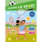 J'adore le sport : mon livre de jeux