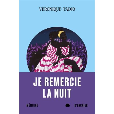 Je remercie la nuit, Roman