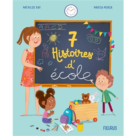 7 histoires d'école, 7 histoires...