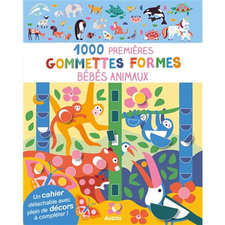 Bébés animaux : 1.000 premières gommettes formes