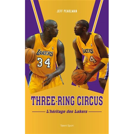 Three-ring circus : l'héritage des Lakers