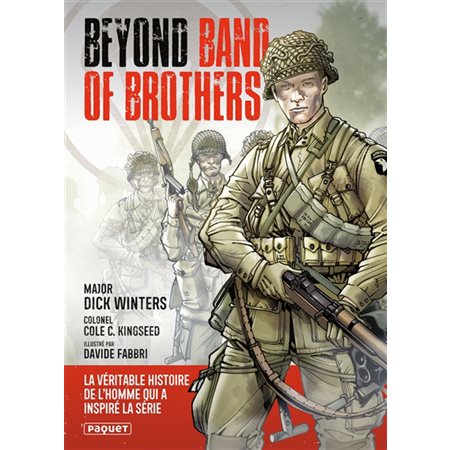 Beyond Band of brothers