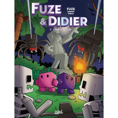 L'héritage de Fuze, Fuze & Didier, 6