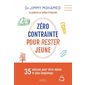 Zéro contrainte pour rester jeune