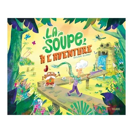 La soupe à l'aventure