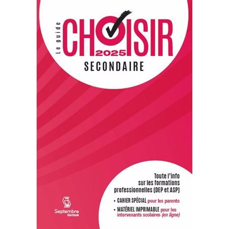 Le Guide Choisir - Secondaire 2025