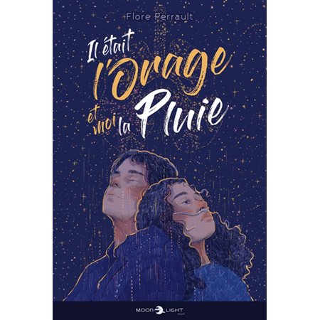 Il était l'orage et moi la pluie, Moonlight novel