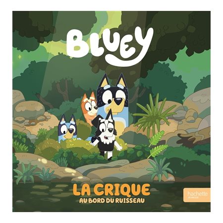 La crique au bord du ruisseau, Bluey