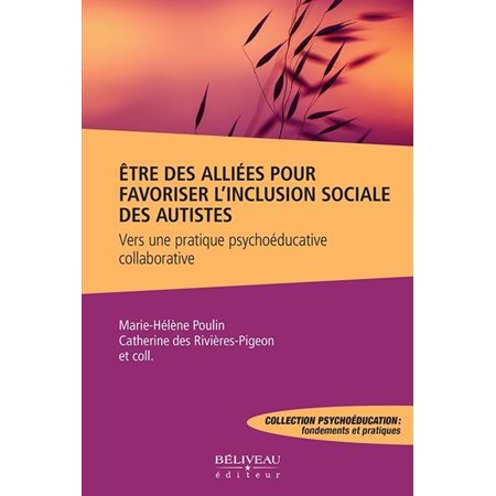 La pratique psychoéducative et collaborative pour les autistes