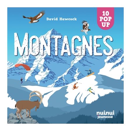 Montagnes : 10 pop-up, Saisissants pop-up