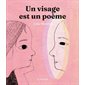 Un visage est un poème