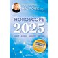 Horoscope 2025 : Santé, amour, argent, travail