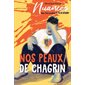 Nos peaux de chagrins, (12 à 15 ans)