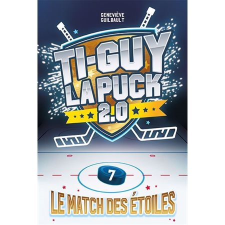 Le match des étoiles, Ti-Guy la puck 2.0, 7 (9 à 12 ans)