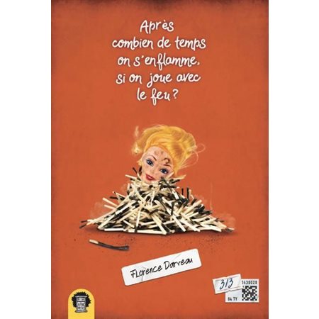 Après combien de temps on s'enflamme, si on joue avec le feu ? 3