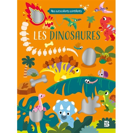 Mes autocollants scintillants : Les dinosaures