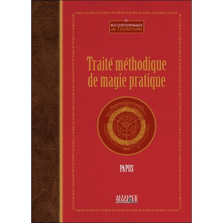 Traité méthodique de magie pratique, Les incontournables de l'ésotérisme