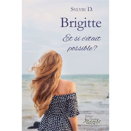 Brigitte, Et si c'était possible?