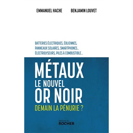 Métaux , le nouvel or noir