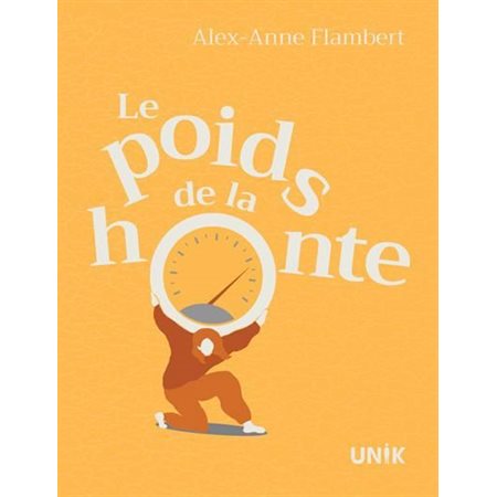 Le poids de la honte, Unik