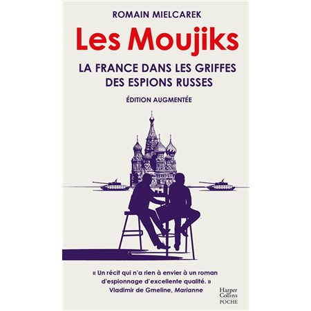 Les moujiks : la France dans les griffes des espions russes