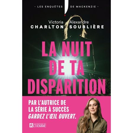 La nuit de ta disparition, Les enquêtes de Mackenzie, 2