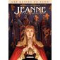 Les reines de sang. Jeanne, la mâle reine, Vol. 1, Les reines de sang