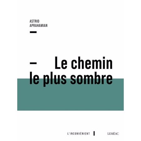 Le chemin le plus sombre, L'inconvénient