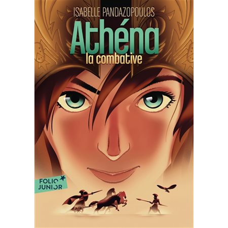 Athéna la combative, Héroïnes de la mythologie (9-12 ANS)