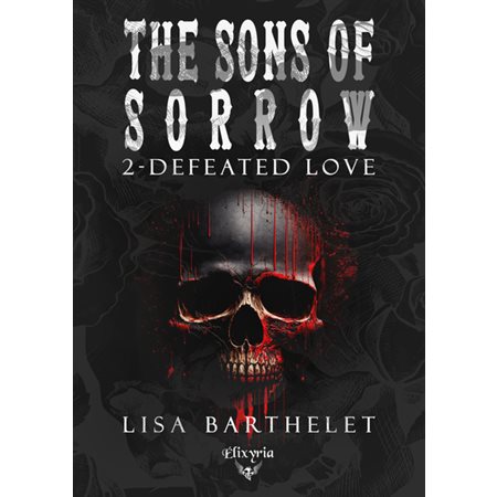 Defeated love, The Sons of sorrow, 2