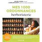 Mes 1.000 ordonnances herboristerie