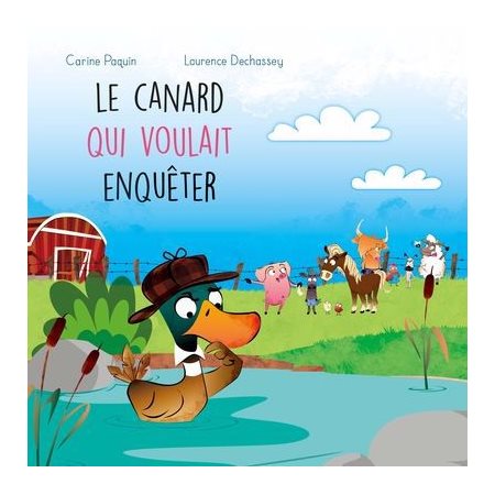 Le canard qui voulait enquêter, La ferme de la Haute-Cour, 9