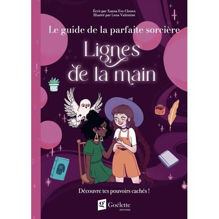 Lignes de la main :  Le guide de la parfaite sorcière