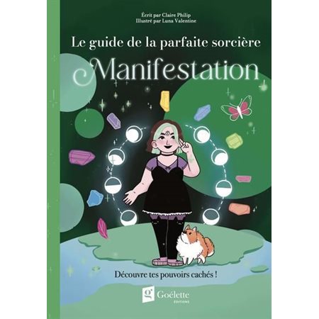 Manifestation : Le guide de la parfaite sorcière