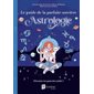 Astrologie :  Le guide de la parfaite sorcière