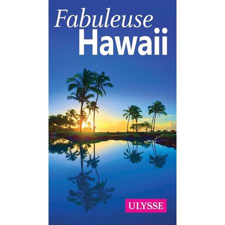 Fabuleuse Hawaii, Fabuleux guides