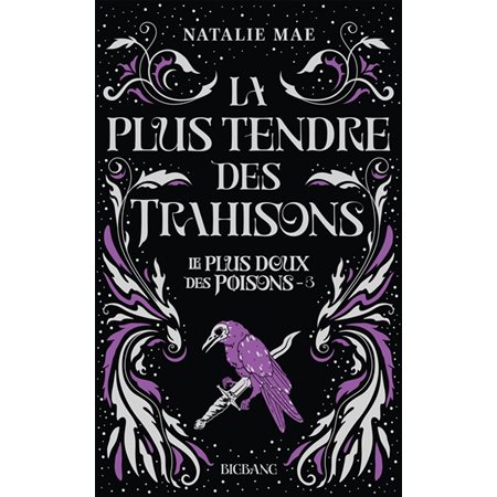 La plus tendre des trahisons, Le plus doux des poisons, 3 (12 à 15 ans)