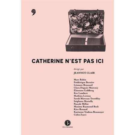 Catherine n'est pas ici, Tenir tête