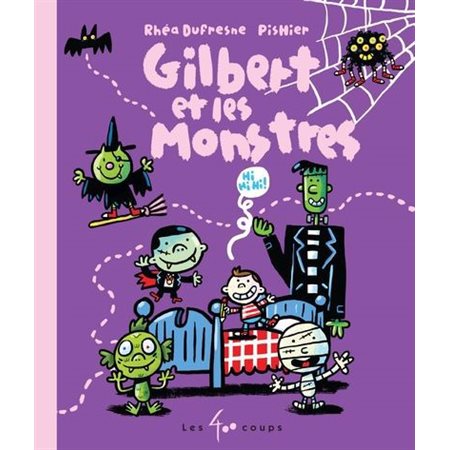 Gilbert et les monstres (6 à 9 ans)