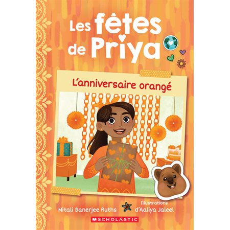 L'anniversaire orangé, Les fêtes de Priya, 1