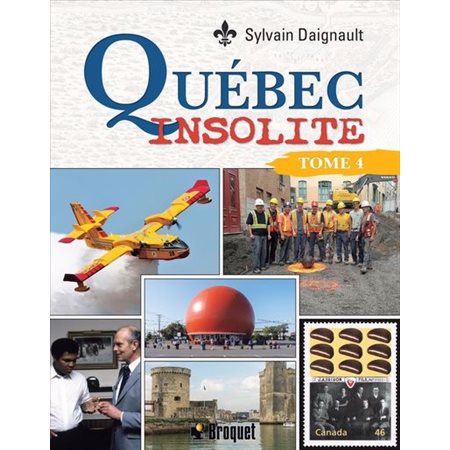 Québec Insolite, tome 4