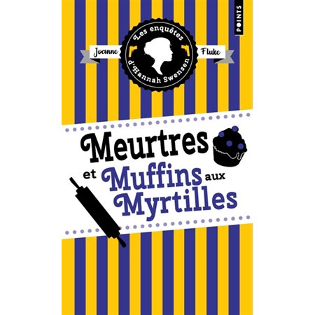 Meurtres et muffins aux myrtilles, Les enquêtes d'Hannah Swensen, 3