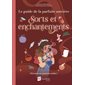 Sorts et enchantements : Découvre tes pouvoirs cachés !