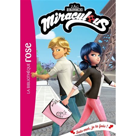 Suis-moi, je te fuis !, Miraculous, 53