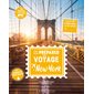 Tout pour préparer son voyage à New York : plus de 20 itinéraires & 50 sites, Albums tourisme