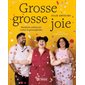 Grosse grosse joie : Manifeste jubilatoire contre la grossophobie