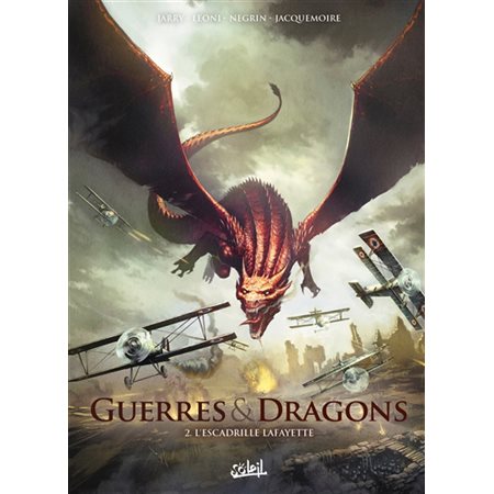 L'escadrille Lafayette, Guerres & dragons, 2