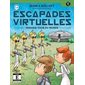 Dernier tour du monde, Escapades virtuelles, 8