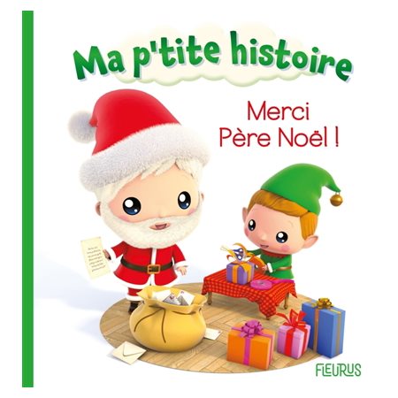 Merci Père Noël !, Ma p'tite histoire