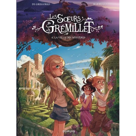 La villa des mystères, Les soeurs Grémillet, 6